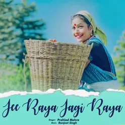 Jee Raya Jagi Raya